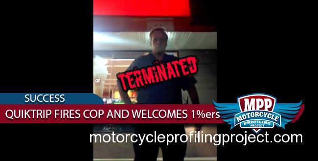 Big Win: QuikTrip Fires KC Police Officer For Threatening 1%’ers