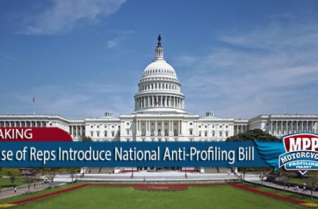 US House of Representatives Introduces National Anti-Motorcycle Profiling Resolution