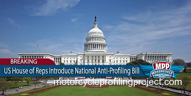 US House of Representatives Introduces National Anti-Motorcycle Profiling Resolution