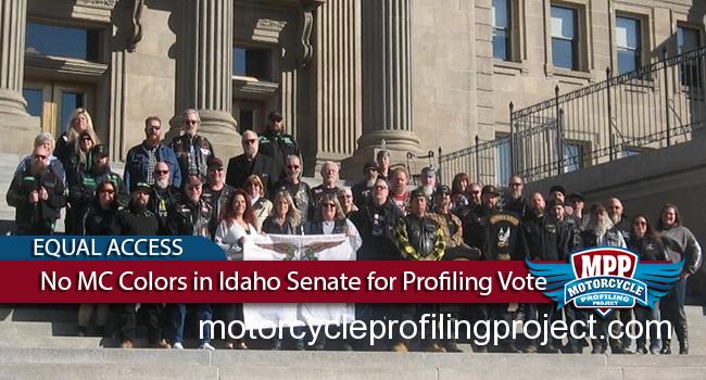  No MC Colors Allowed in Idaho Senate for Profiling Bill Vote