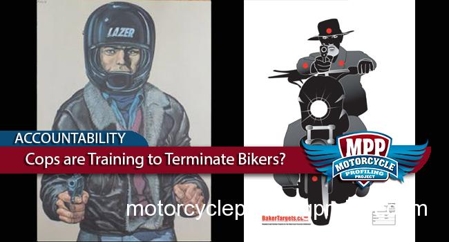 Is Law Enforcement Training To Terminate Bikers?