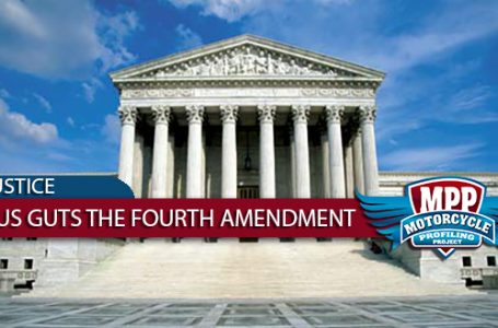 Supreme Court Guts the Fourth Amendment