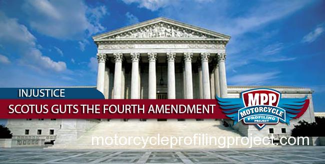  Supreme Court Guts the Fourth Amendment