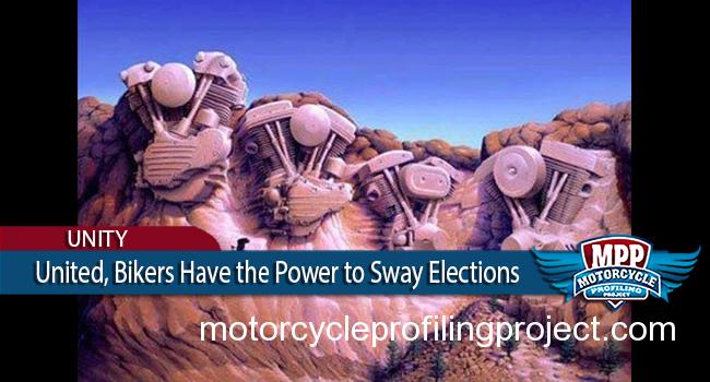 8.6 Million Motorcyclists Vote. Holding the Power To Sway Elections